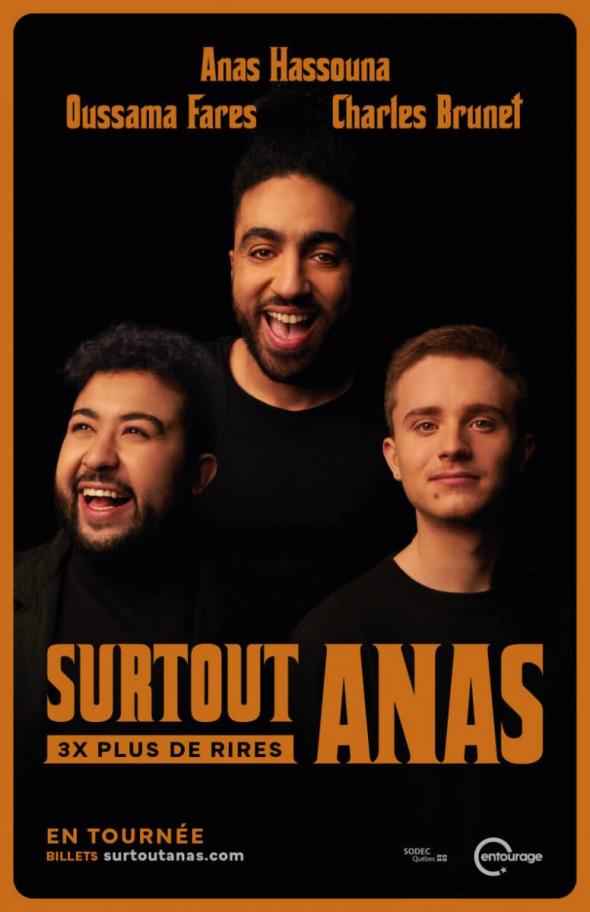 Surtout Anas : Anas Hassouna, Oussama Fares & Charles Brunet